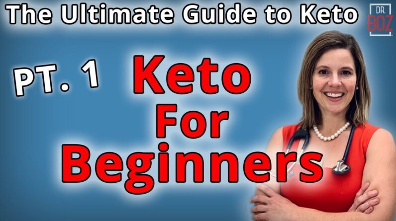 Keto Diet for Beginners, The Ultimate Guide to Keto 2021 Pt. 1 &#8211; Dr. Boz