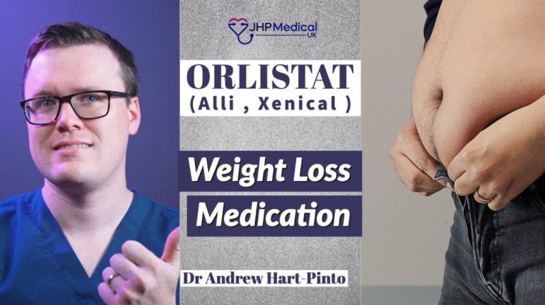 ORLISTAT (Alli / Xenical) | Weight Loss Pills | Dose, Side Effects &#038; More