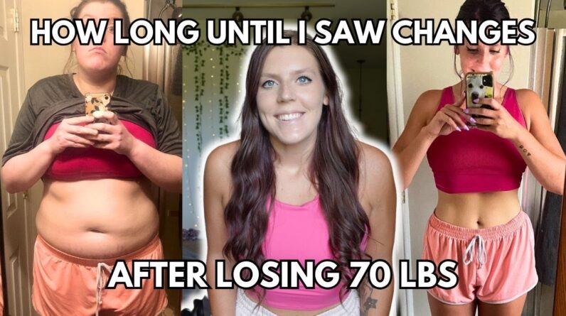 HOW LONG DOES IT TAKE TO SEE PHYSICAL CHANGES DURING WEIGHT LOSS? | 70 lb Weight Loss &#038; Maintenance