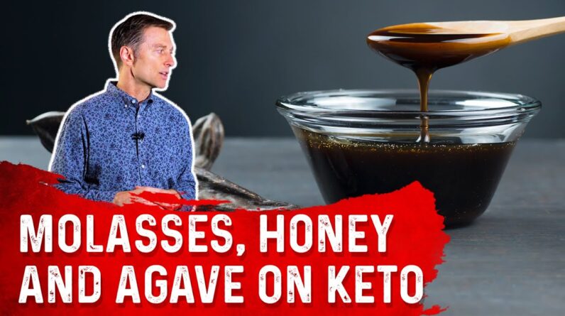 Molasses, Honey &#038; Agave on Keto (Ketogenic Diet) – Dr. Berg