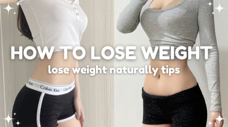 how to lose weight naturally  weight loss tips for teens