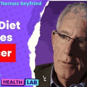 Keto Diet STARVES Cancer  |  Prof. Thomas Seyfried