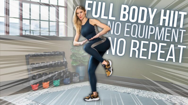 30 minute Full Body HIIT &#038; STRENGTH | NO REPEAT &#038; NO EQUIPMENT
